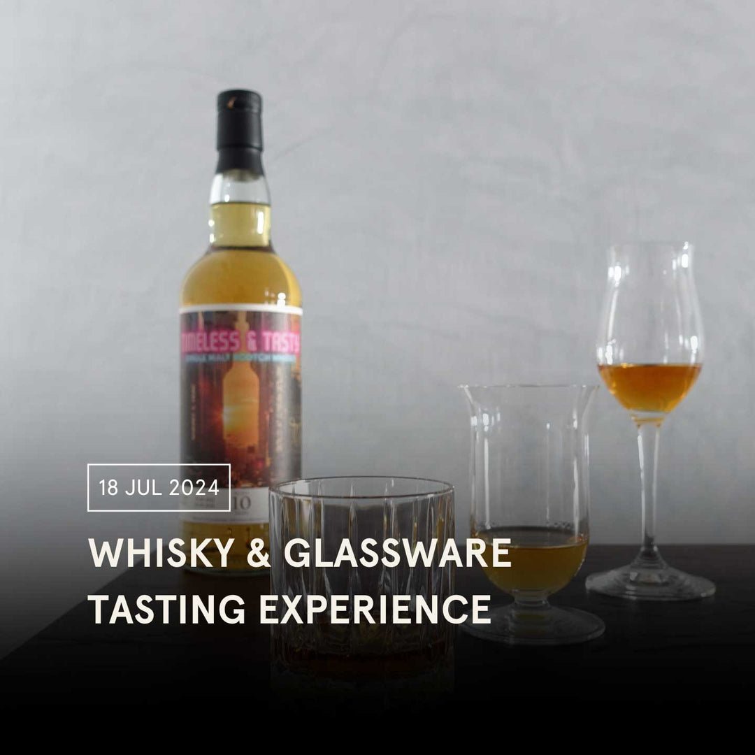 Timeless & Tasty x Riedel: A Whisky & Glassware Tasting Experience